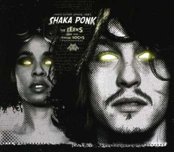 CD Shaka Ponk: The Geeks And The Jerkin' Socks