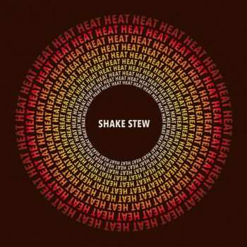 CD Shake Stew: Heat