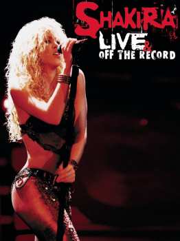 Album Shakira: Live & Off The Record