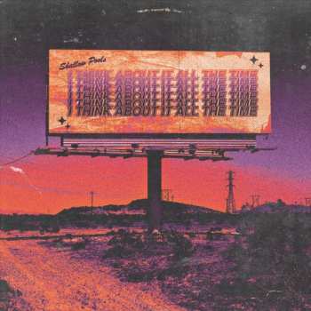 Album Shallow Pools: I Think About It All The Time