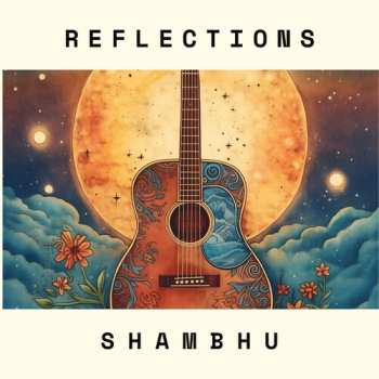 Album Shambhu: Reflections