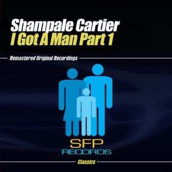 CD Shampale Cartier: I Got A Man Part 1