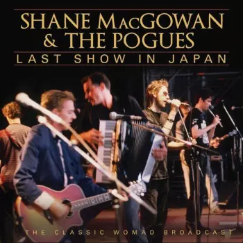 The Pogues: Last Show In Japan