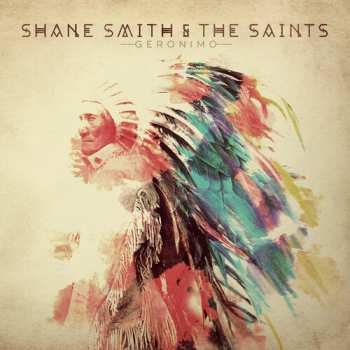 CD Shane Smith & The Saints: Geronimo