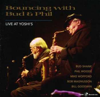 Album Shank,bud / Woods,phil: Bouncing With Bud & Phil
