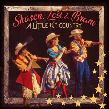 Album Sharon, Lois & Bram: A Little Bit Country