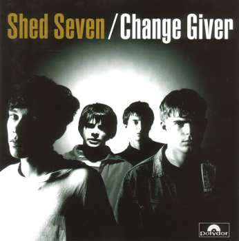 Album Shed Seven: Change Giver