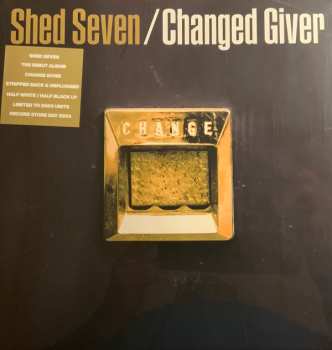 LP Shed Seven: Changed Giver CLR