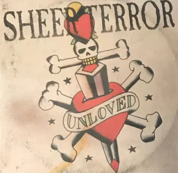 Sheer Terror: Unheard Unloved