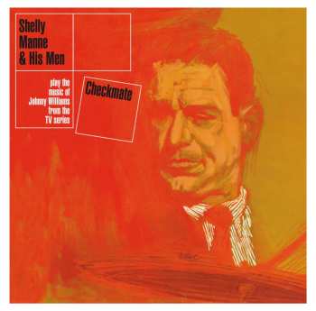 Album Shelly Manne & His Men: Shelly Manne & His Men Play "Checkmate"