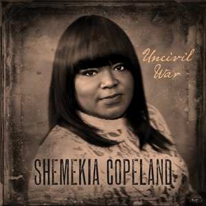 CD Shemekia Copeland: Uncivil War