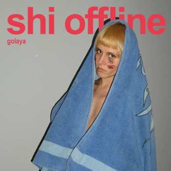 CD Shi Offline: Golaya