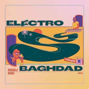 Album SHIRAN: Electro Baghdad