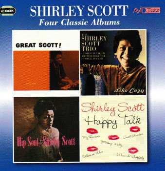 2CD Shirley Scott: Four Classic Albums: Great Scott / Like Cozy / Hip Soul / Happy Talk