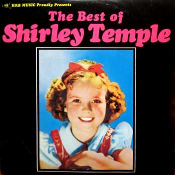 LP Shirley Temple: The Best Of Shirley Temple