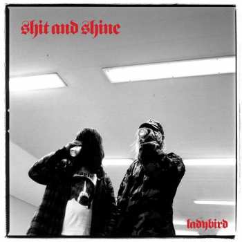 Album Shit And Shine: Ladybird