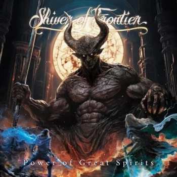 Album Shiver Of Frontier: Power Of Great Spirits