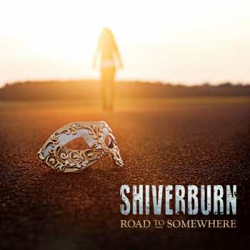 CD Shiverburn: Road To Somewhere