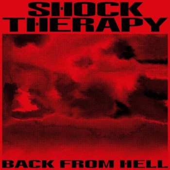 2LP Shock Therapy: Back From Hell