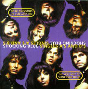2CD Shocking Blue: Singles A's And B's - Very Best Of