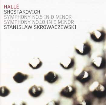 Album Dmitri Shostakovich: Symphony No. 5 In D Minor / Symphony No. 10 In E Minor