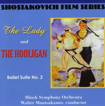 The Lady And The Hooligan, Ballet Suite No. 2