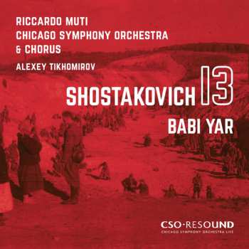 Album Dmitri Shostakovich: Shostakovich 13 in B-flat Minor, Op. 113 (Babi Yar)