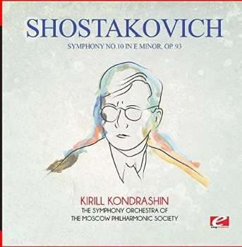 Album Dmitri Shostakovich: Symphony No.10 In E Minor Op.93 / Excerpt From The Gadfly Suite Op.97
