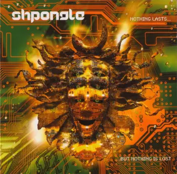 Shpongle: Nothing Lasts... But Nothing Is Lost