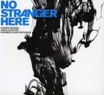 Album Shubha Mudgal: No Stranger Here