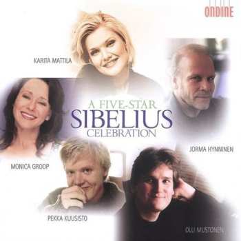 Album Sibelius / Mattila / Groop / Hynninen / Kuusisto: Five Star Sibelius Celebration