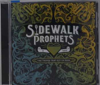 CD Sidewalk Prophets: The Things That Got Us Here