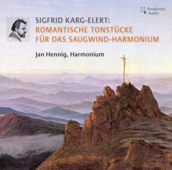 Album Sigfrid Karg-Elert: Romantische Tonstücke Für Das Saugwind-harmonium