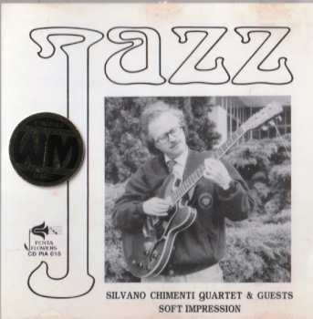 CD Silvano Chimenti Quartet: Soft Impressions