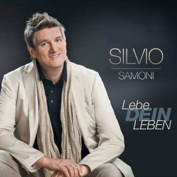 Album Silvio Samoni: Lebe Dein Leben