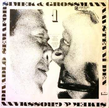 LP Šimek & Grossmann: Návštěvní Den 1 (Divadlo Semafor)