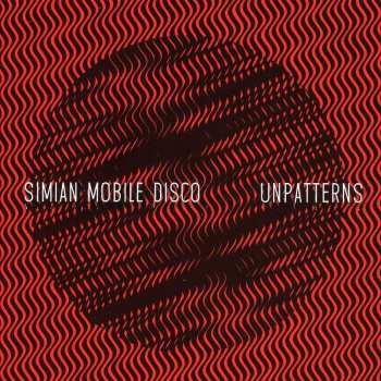 CD Simian Mobile Disco: Unpatterns