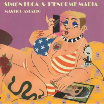 Simon Luca & L'Enorme Maria: Mastico Asfalto