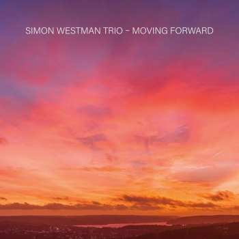CD Simon Westman Trio: Moving Forward