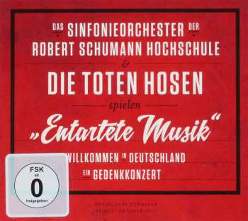 2CD/DVD Die Toten Hosen: "Entartete Musik" : Willkommen in Deutschland - Ein Gedenkkonzert