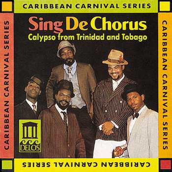 Album Sing De Chorus: Calypso From Trinidad And Tobago