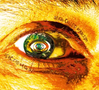 Single Celled Organism: Percipio Ergo Sum