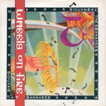 SP Siouxsie & The Banshees: This Wheel's On Fire