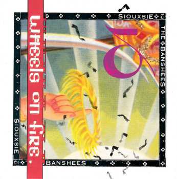 Album Siouxsie & The Banshees: This Wheel's On Fire