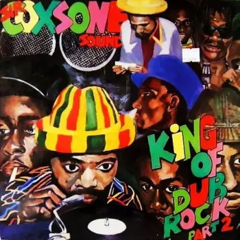 Sir Coxson Sound: King Of Dub Rock Part 2
