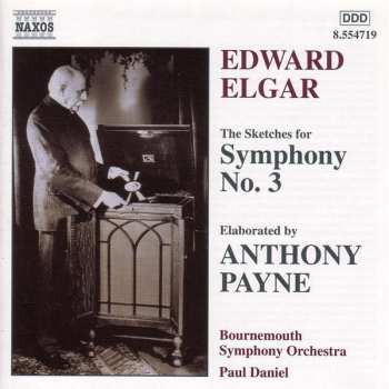 CD Sir Edward Elgar: The Sketches For Symphony No. 3