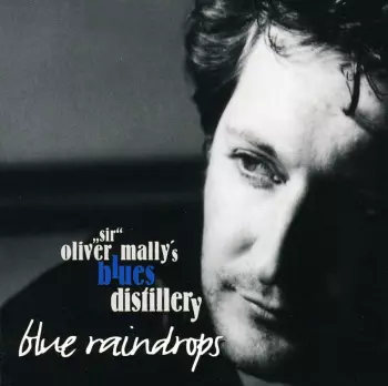 "Sir" Oliver Mally's Blues Distillery: Blue Raindrops