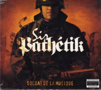 Sir Pathétik: Soldat De La Musique