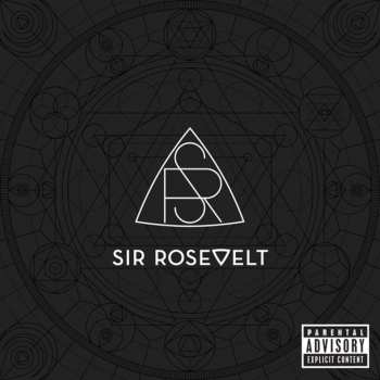 CD Sir Rosevelt: Sir Rosevelt 