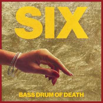 CD Bass Drum Of Death: Six